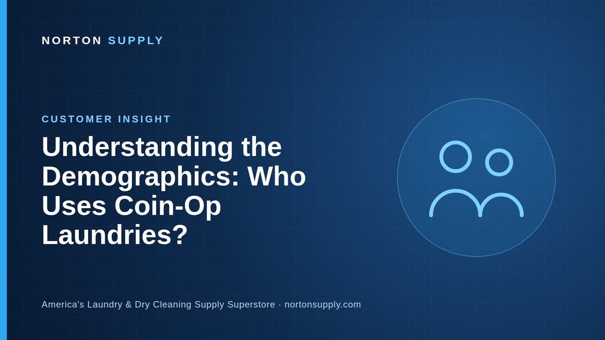 Who Uses Coin-Op Laundries — Norton Supply