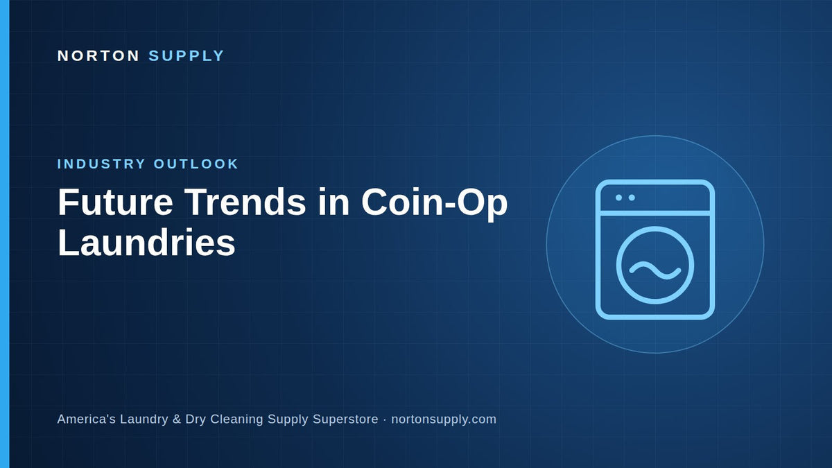 Future Trends in Coin-Op Laundries — Norton Supply