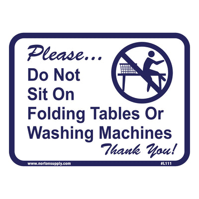 Sign - Please Do Not Sit On Folding Table - Norton Supply