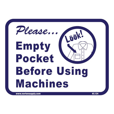 Sign - Please Empty Pocket Before Using Machines - Norton Supply